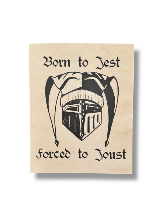 Born To Jest Print